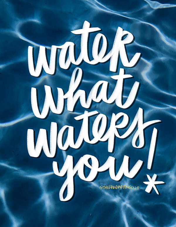 Water what waters you- I love lists // Tracy Benjamin 