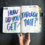 How Did You Get Through That? - I love lists// Tracy Benjamin of Shutterbean