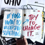 If You Wnat to Understand Something, Try to Change It.- I love lists // Shutterbean