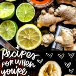 Recipes for When You're Sick- Tracy from Shutterbean shares a list of recipes that will help you get well soon!